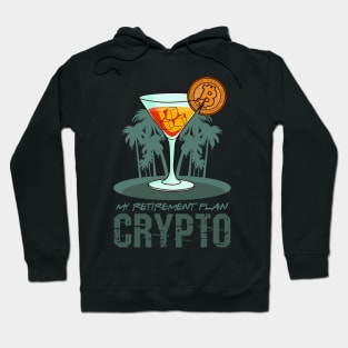 Cryptocurrency Retirement Plan Crypto Merch Hoodie